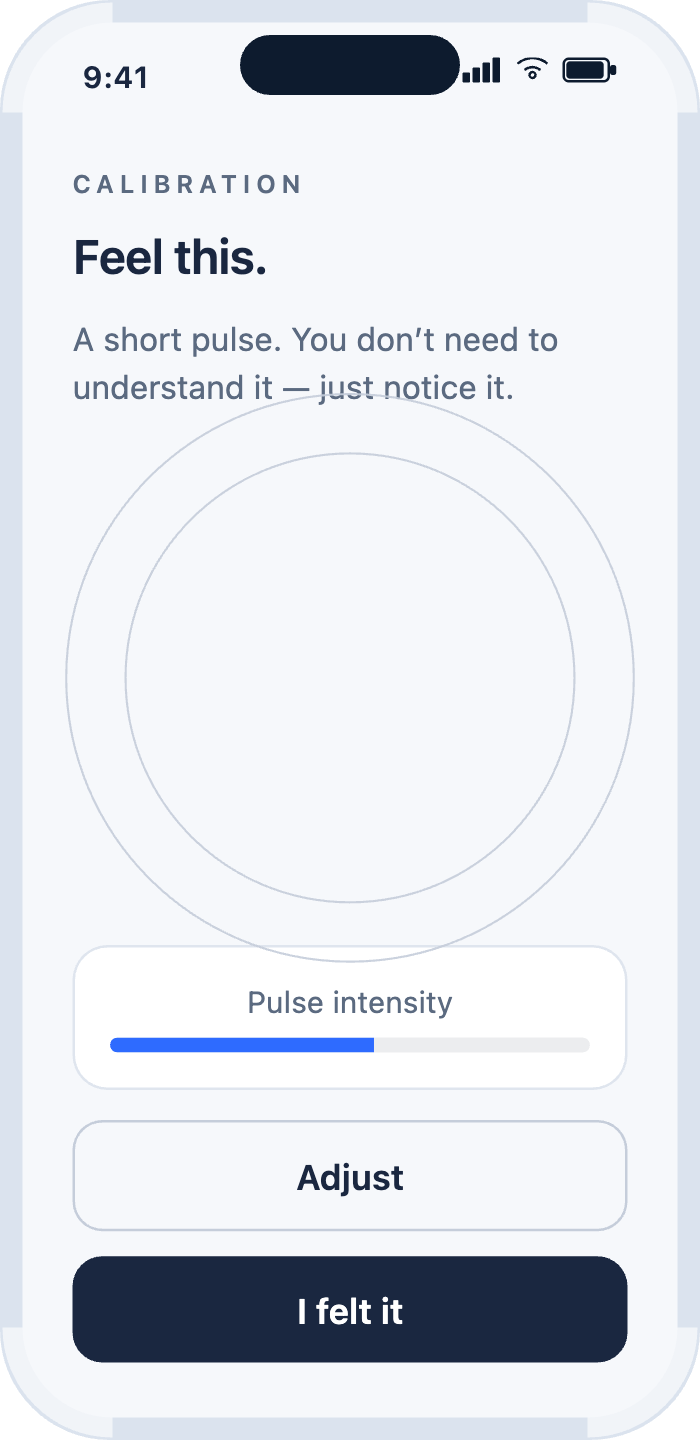 Calibration — Feel this, first pulse