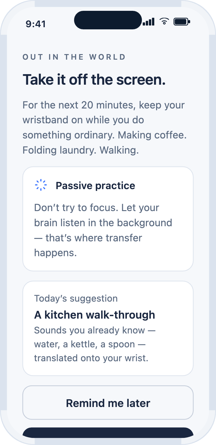 Out in the world — Take it off the screen, passive practice prompt